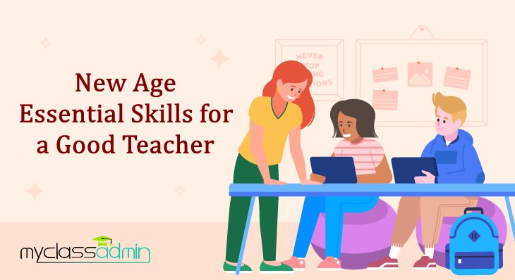 New Age Essential Skills for a Good Teacher