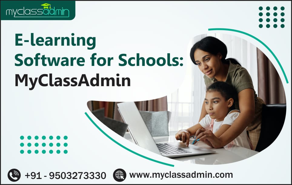 E-learning software fro schools myclassadmin